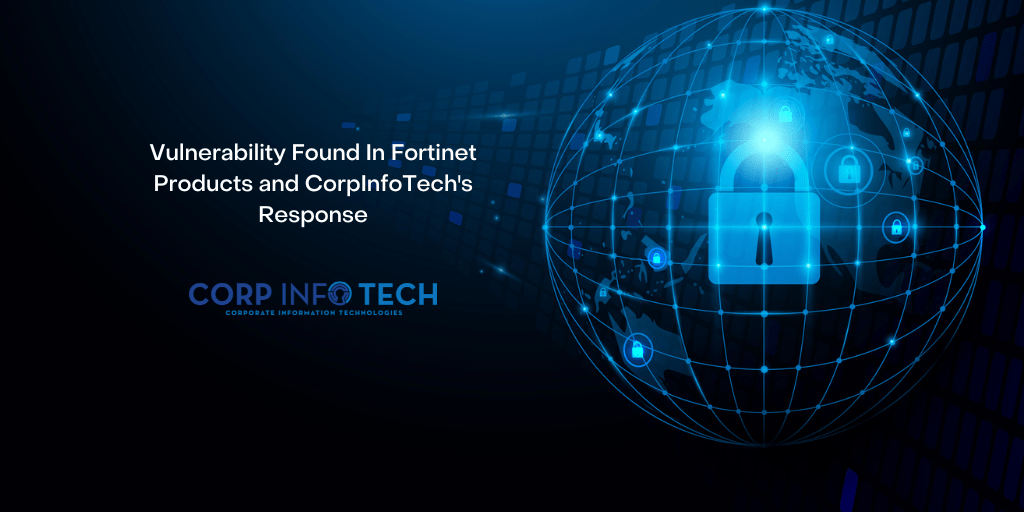 Vulnerability Found In Fortinet Products And Corpinfotech S Response